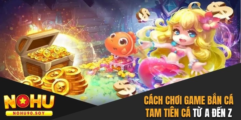 Bắn cá tam tiên cá