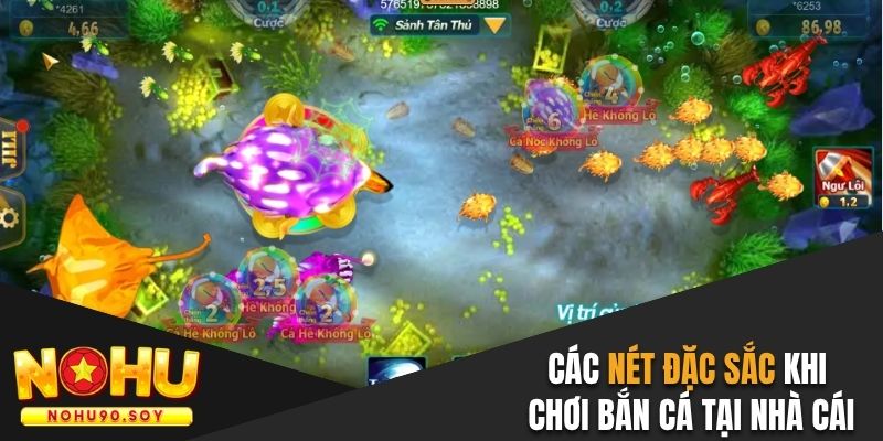 Các nét đặc sắc khi chơi game tại nhà cái