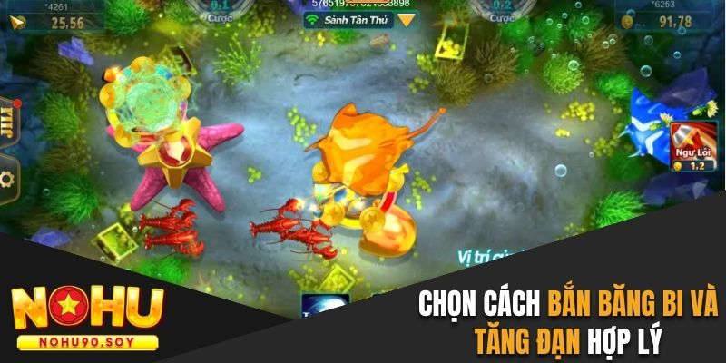 Chọn cách bắn băng bi và tăng đạn hợp lý