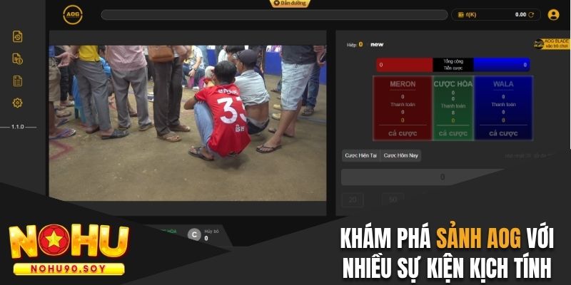 Khám phá sảnh AOG với nhiều sự kiện kịch tính