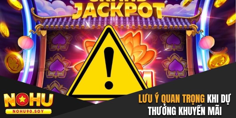 Lưu ý khi dự thưởng ưu đãi