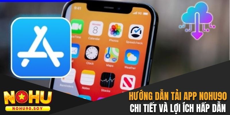 Tải app Nohu90